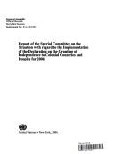 Front cover of REPORT OF THE SPECIAL COMMITTEE ON THE SITUATION WITH REGARD TO THE IMPLEMENTATION OF THE DECLARATION ON THE GRANTING OF INDEPENDENCE TO COLONIAL COUNTRIES AND PEOPLES FOR 2006 by Unknown