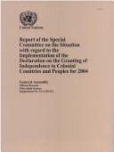 Front cover of Report Of The Special Committee On The Situation With Regard To The Implementation Of The Declaration On The Granting Of Independence To Colonial Countries And Peoples For 2004 by Unknown