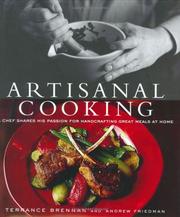 Front cover of Artisanal cooking by Terrance Brennan