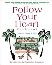 Front cover of Follow Your Heart Cookbook by Janice C. Knight