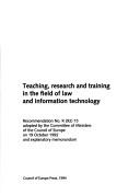Front cover of Teaching, research, and training in the field of law and information technology by Council of Europe. Committee of Ministers.