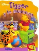 Cover of Tigger y La Mudanza by Disney