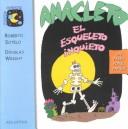 Front cover of Anacleto, el esqueleto inquieto by Roberto Sotelo