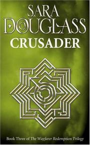 Front cover of Crusader (Wayfarer Redemption) by Sara Douglass