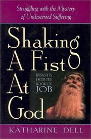 Front cover of Shaking a fist at God by Katharine J. Dell