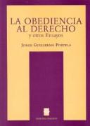 Front cover of La Obediencia Al Derecho y Otros Ensayos by Jorge Guillermo Portela
