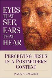 Front cover of Eyes That See, Ears That Hear by James P. Danaher