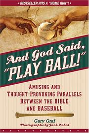 Front cover of And God Said, "Play Ball!" by Gary Graf
