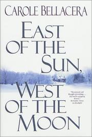 Front cover of East of the sun, west of the moon by Carole Bellacera