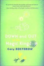 Front cover of Down and out in the Magic Kingdom by Cory Doctorow