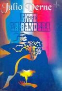 Front cover of Ante la bandera (Face au drapeau) by Jules Verne