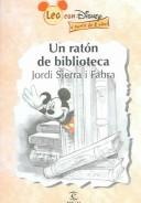 Cover of Un Raton De Biblioteca by Jordi Sierra i Fabra