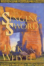 Front cover of The Singing Sword (The Camulod Chronicles, Book 2) by Jack Whyte