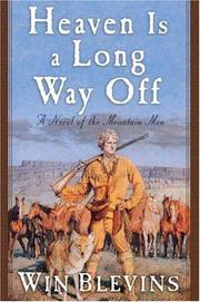 Front cover of Heaven Is a Long Way Off by Winfred Blevins