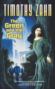 Front cover of The Green and the Gray by Timothy Zahn