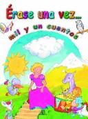 Front cover of Erase una vez mil y un cuentos/ Once upon a Time One Thousand and One Stories by Unknown