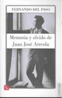 Front cover of Memoria y olvido by Juan José Arreola