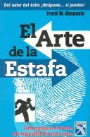 Front cover of El arte de la estafa by Frank W. Abagnale