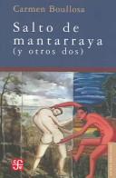 Front cover of Salto De Mantarraya Y Otros Dos by Carmen Boullosa
