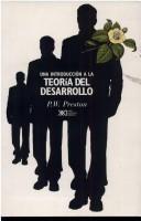 Front cover of Una Introduccion a la Teoria del Desarrollo by P. W. Preston