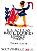 Front cover of The Aztecs under Spanish rule by Charles Gibson