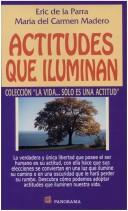 Cover of Actitudes Que Iluminan by Eric De La Parra