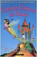Front cover of Cuentos Clasicos De Hadas (Coleccion Literatura Inf. y Juv.) by Beatriz Donnet