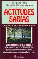 Front cover of Actitudes Sabias/ Wise Attitudes by Eric De La Parra