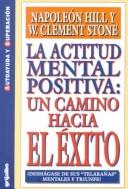 Front cover of La actitud mental positiva by Napoleon Hill