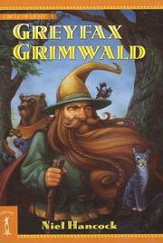 Cover of Greyfax Grimwald by Niel Hancock
