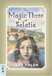 Front cover of The magic three of Solatia by Jane Yolen