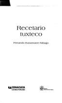 Front cover of Recetario Tuxteco by Fernando Bustamante Rabago