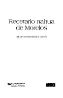 Cover of Recetario Nahua De Morelos by Eduardo Fernandez Cortes