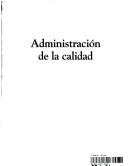 Front cover of Administracion de La Calidad by C. S. Summers Donna