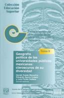 Front cover of Geografía política de las universidades públicas mexicanas by Reunión de Auto-estudio de las Universidades Públicas Mexicanas (1st 2001 Centro de Investigaciones Interdisciplinarias en Ciencias y Humanidades de la UNAM)