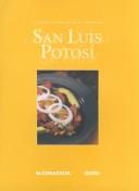 Cover of LA Cocina Familiar En El Estado De San Luis Potosi by Alfonso De Maria Y Campos