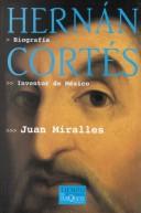 Front cover of Hernan Cortes, Inventor de Mexico by Juan Miralles