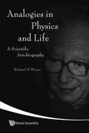 Cover of Analogies in Physics and Life by Richard M. Weiner