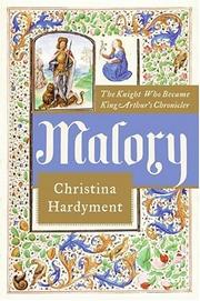 Cover of Malory by Christina Hardyment