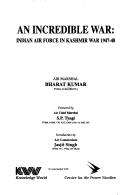 Cover of An incredible war by Bharat Kumar