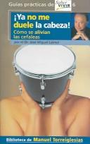 Front cover of Ya no me duele la cabeza! by José Miguel Láinez