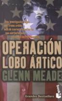 Front cover of Operacion Lobo Artico by Glenn Meade