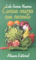 Front cover of Cocina casera con encanto by Garcia Lola Navarro