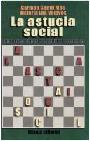 Front cover of La Astucia Social by Carmen Maria Gentil Mas