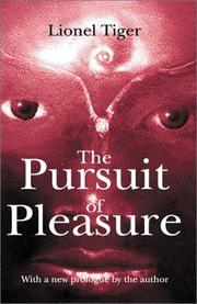 Front cover of The pursuit of pleasure by Lionel Tiger
