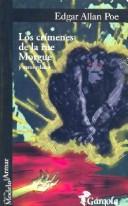 Front cover of Los Crimenes de La Rue Morgue y Otros Relatos (Black Cat / Cask of Amontillado / Facts in the Case of M. Valdemar / Ms. Found in a Bottle / Murders in the Rue Morgue / Premature Burial / Purloined Letter) by Edgar Allan Poe