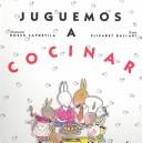 Cover of Juguemos a Cocinar by E. Ballart