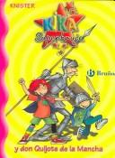 Front cover of Kika Superbruja y Don Quijote de la Mancha / Kika Superwitch and Don Quixote de la Mancha by KNISTER