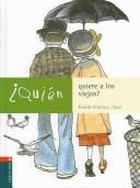 Cover of Quien Quiere A Los Viejos? by Ricardo Alcantara