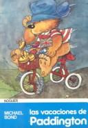 Front cover of Las vacaciones de Paddington by Michael Bond